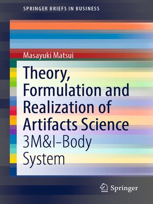 cover image of Theory, Formulation and Realization of Artifacts Science